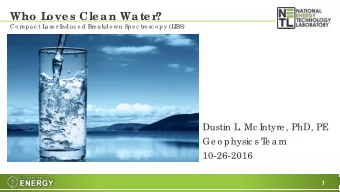 Who L  ove s Cle an Wate r  ?  Co mpa c t L  a se r I  nduc e d Bre a kdo wn Spe c tro sc o py (L