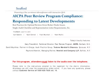 AICPA Peer Review Program Compliance:  l Responding to Latest Developments Best Practices for