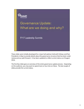 These slides were initially developed for a town hall webinar held with Fellows and Past