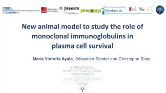 monoclonal immunoglobulins in  plasma cell survival Mara Victoria Ayala , Sbastien Bender and
