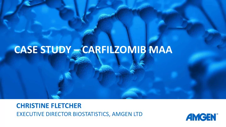 case study carfilzomib maa