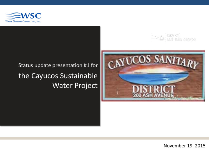 the cayucos sustainable water project