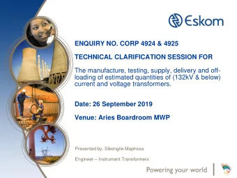 The manufacture, testing, supply, delivery and off-  loading of estimated quantities of (132kV