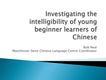 Rob Neal  Manchester Swire Chinese Language Centre Coordinator  Only 3575 students took GCSE
