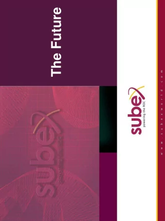 The Future  Forward Looking Statements  Certain statements in this presentation concerning our