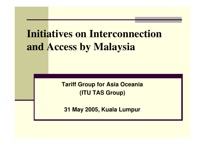 initiatives on interconnection and access by malaysia