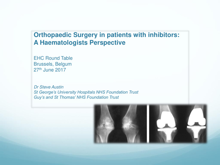 orthopaedic surgery in patients with inhibitors a