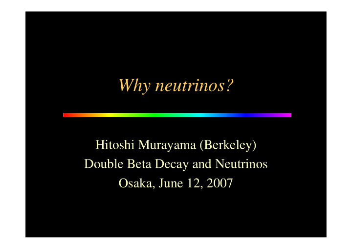why neutrinos