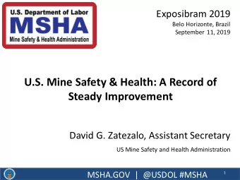 Quarterly Training Summit  U.S. Mine Safety &amp; Health: A Record of  October 2016  Steady