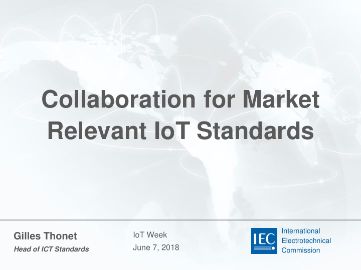 collaboration for market relevant iot standards