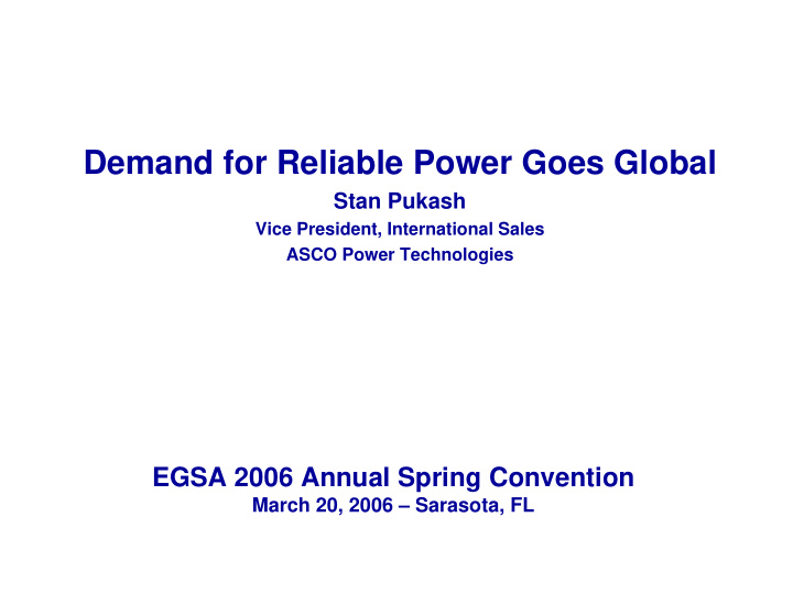 demand for reliable power goes global