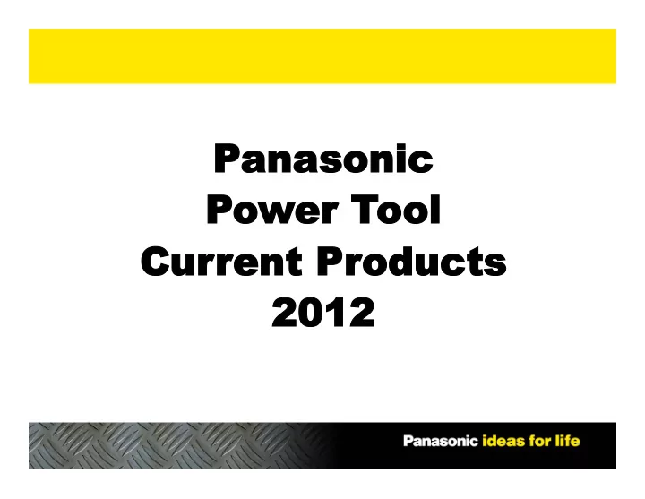 panas anasonic onic power er tool ool cur urrent ent