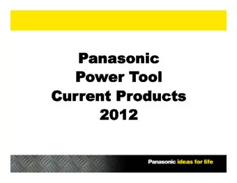 Panas  anasonic  onic  Power  er Tool  ool  Cur  urrent  ent Product  oducts  2012  2012  Panasonic