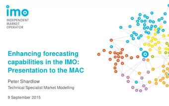 capabilities in the IMO:  Presentation to the MAC  Peter Shardlow  Technical Specialist Market