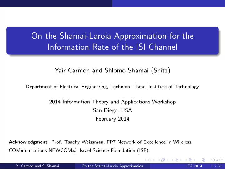 on the shamai laroia approximation for the information