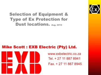 Selection of Equipment &amp;  Type of Ex Protection for Dust locations. Aug. 2010  Mike Scott : EXB