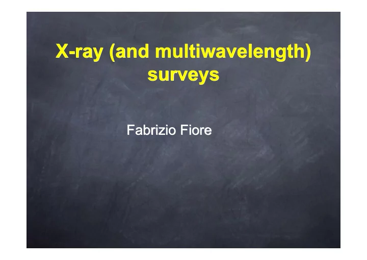 x ray and multiwavelength x ray and multiwavelength