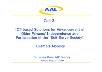 Call 3:  Call 3:  ICT-  - based  based Solutions for  Solutions for Advancement  Advancement of  of