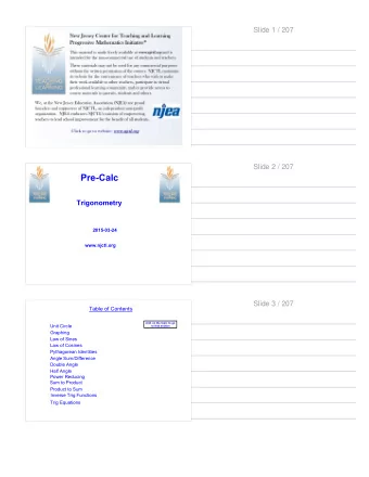Pre-Calc  Trigonometry  2015-03-24  www.njctl.org  Slide 3 / 207  Table of Contents  click on the