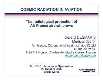 COSMIC RADIATION IN AVIATION  The radiological protection of  Air France aircraft crews  Grard