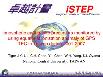 iSTEP  integrated Search for Taiwan Precursor  Ionospheric earthquake precursors monitored by