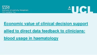 blood usage in haematology  Nick Swart, University College London  Background  Blood