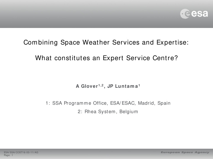 combining space weather services and expertise what