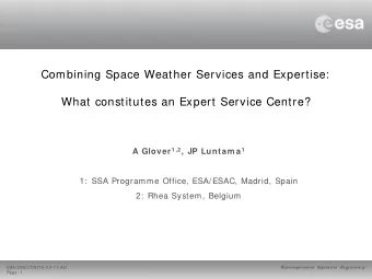 Combining Space Weather Services and Expertise:  What constitutes an Expert Service Centre? A