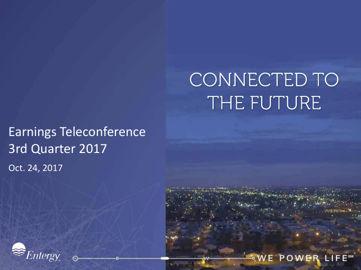 earnings teleconference 3rd quarter 2017