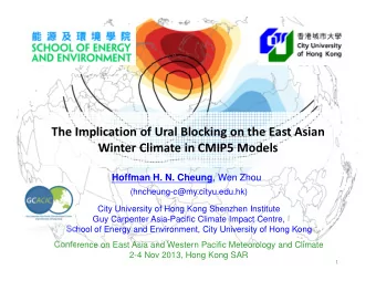 The Implication of Ural Blocking on the East Asian  Winter Climate in CMIP5 Models Hoffman H. N.