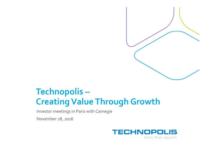 technopolis creating value through growth