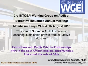 DrKen Lectures  3rd INTOSAI Working Group on Audit of  Extractive Industries Annual meeting: