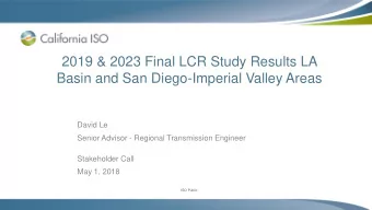 2019 &amp; 2023 Final LCR Study Results LA  Basin and San Diego-Imperial Valley Areas  David Le