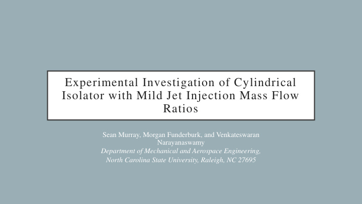 isolator with mild jet injection mass flow