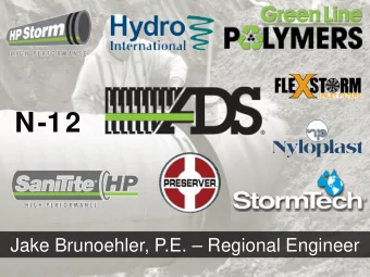 N-12  Jake Brunoehler, P.E.  Regional Engineer  AGENDA    Purpose    Product Overview