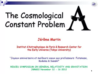 Constant Problem  Jrme Martin  Institut dAstrophysique de Paris &amp; Research Center for