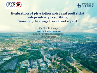 Evaluation of physiotherapist and podiatrist  independent prescribing:  Summary findings from final
