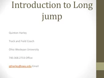 Introduction to Long  jump  Quinton Harley  Track and Field Coach  Ohio Wesleyan University