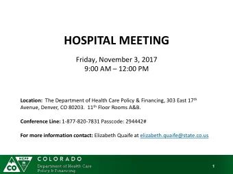 HOSPITAL MEETING  Friday, November 3, 2017 9:00 AM  12:00 PM Location: The Department of Health