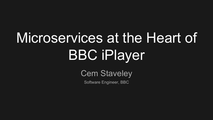 microservices at the heart of bbc iplayer
