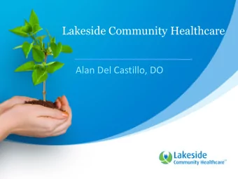 Lakeside Community Healthcare  Alan Del Castillo, DO  Lakeside Community Healthcare  Sites of