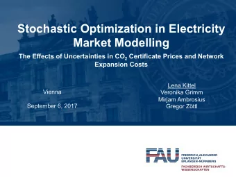 Stochastic Optimization in Electricity  Market Modelling The Effects of Uncertainties in CO 2