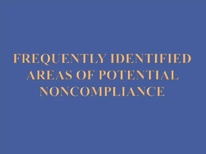 the following slides identify the areas of potential