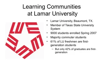 Learning Communities  at Lamar University    Lamar University, Beaumont, TX.    Member of