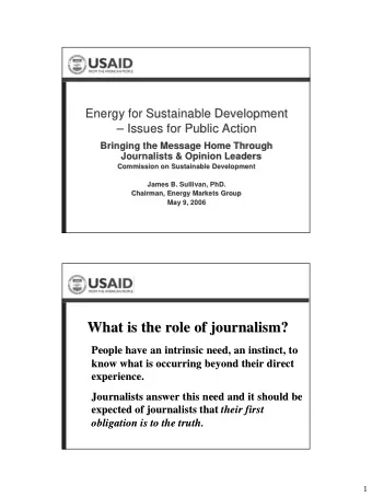 What is the role of journalism?  What is the role of journalism?  People have an intrinsic need, an