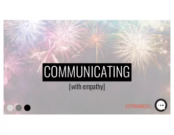 COMMUNICATING  [with empathy] @ DY DYNAMIC JILL  JILL @ DY DYNAMIC JILL  TENSION  IS  INEVITABLE @