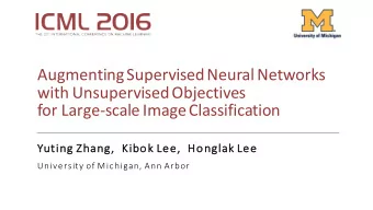 Augmenting Supervised Neural Networks  with Unsupervised Objectives  for Large-scale Image