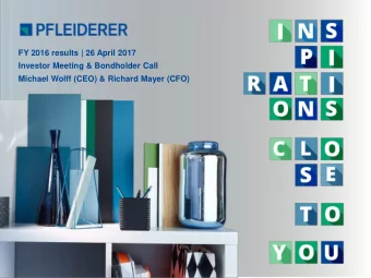 FY 2016 results | 26 April 2017  Investor Meeting &amp; Bondholder Call  Michael Wolff (CEO) &amp;