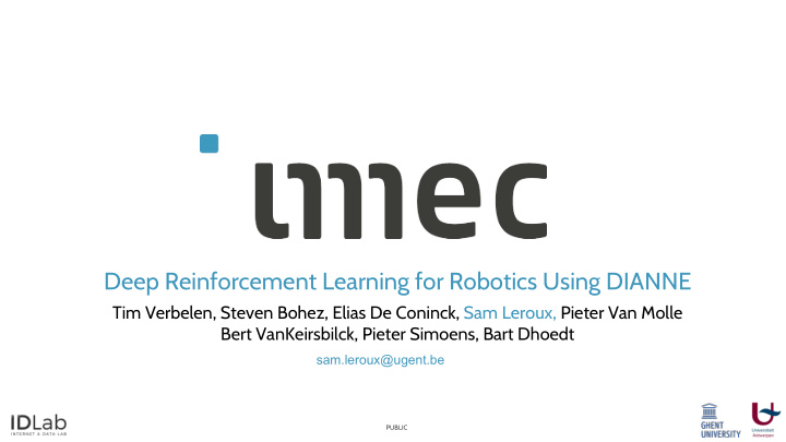 deep reinforcement learning for robotics using dianne