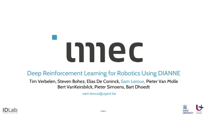 deep reinforcement learning for robotics using dianne